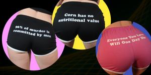 Funny Booty Shorts with Sad Facts On The Butt By Madison Sinclair